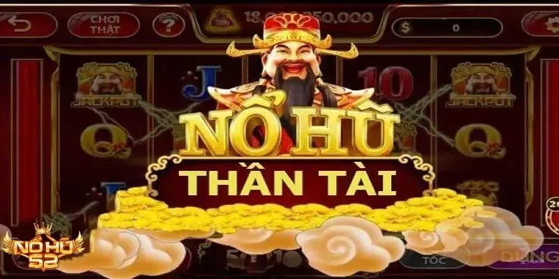 Nohu52 mang đến cơ hội trúng thưởng lớn từ nổ hũ